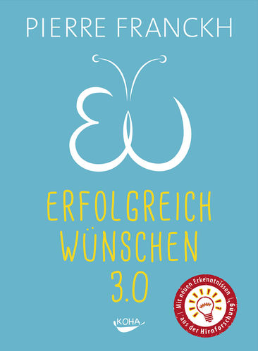 Erfolgreich wünschen 3.0 / Pierre Franckh / Buch